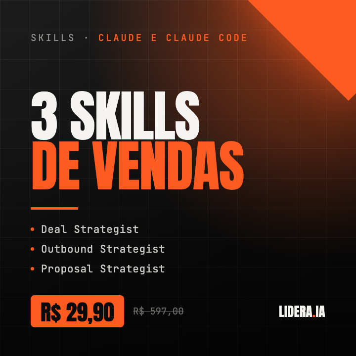 3 Skills de Vendas pro Claude: Deal, Outbound e Proposal Strategist